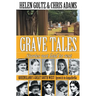 Grave Tales: Queensland's Great South West: Ipswich to Augathella