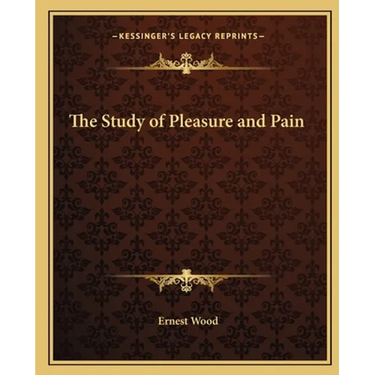The Study of Pleasure and Pain