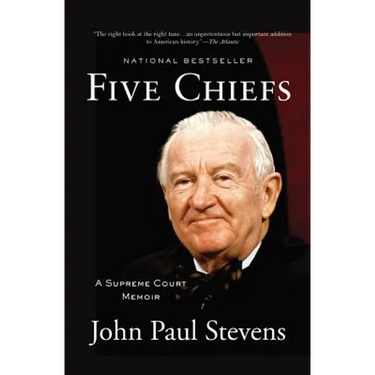 Five Chiefs: A Supreme Court Memoir