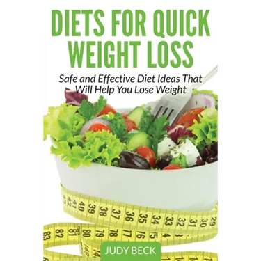 Diets for Quick Weight Loss: Safe and Effective Diet Ideas That Will Help You Lose Weight
