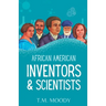 African American Inventors and Scientists