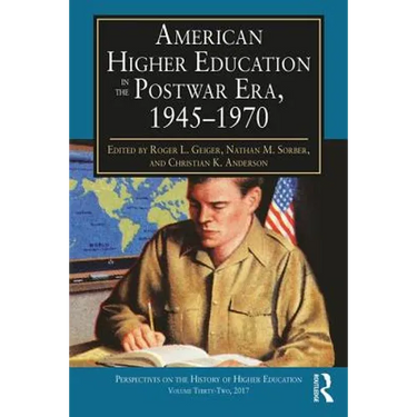 American Higher Education in the Postwar Era, 1945-1970