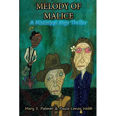 Melody of Malice: A Mississippi Mojo Thriller