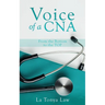 Voice of a CNA: From the Bottom to the TOP