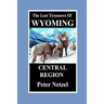 The Lost Treasures of Wyoming-Central Region