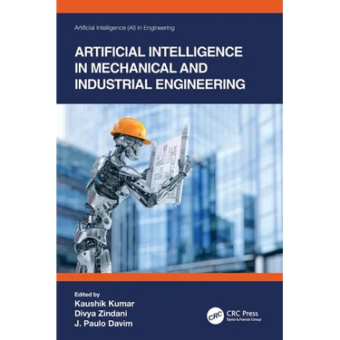Artificial Intelligence in Mechanical and Industrial Engineering