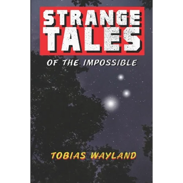 Strange Tales of the Impossible