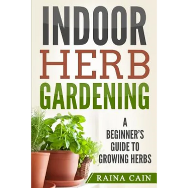 Indoor Herb Gardening: A Beginner's Guide to Growing Herbs