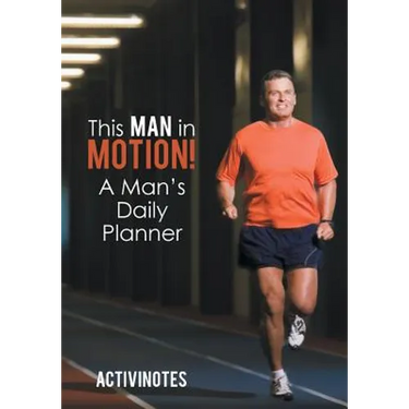 This Man in Motion! A Man's Daily Planner