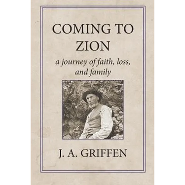 Coming to Zion: A Journey of Faith, Loss, and Family