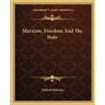 Marxism, Freedom And The State