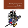 Nine Cylinder Radial Engine: A Drafting Project for Senior Engineers and Mechanical Drafting Students