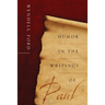 Humor in the Writings of Paul