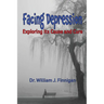 Facing Depression: Exploring its Cause and Cure