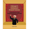 Chicago's Unique Miniature Operas: Chicago Puppet Opera, Kungsholm Miniature Grand Opera, Opera in Focus
