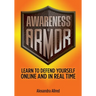 Awareness is Armor: Learn to Defend Yourself Online and in Real Time