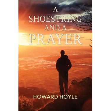 A Shoestring and a Prayer