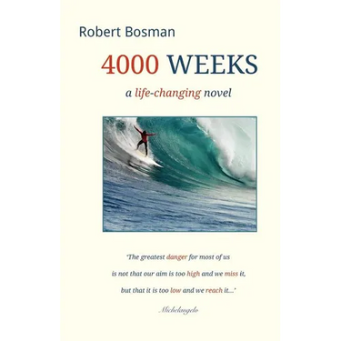 4000 Weeks: a life-changing novel