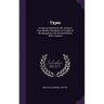 Typee: A Peep at Polynesian Life, During A Four Months' Residence in A Valley of the Marquesas: the Revised Edition, With A Sequel