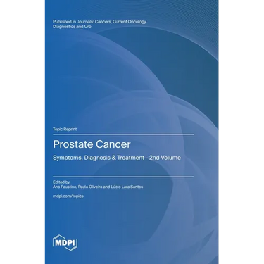 Prostate Cancer: Symptoms, Diagnosis & Treatment - 2nd Volume