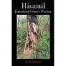 Hávamál: Embodying Óðinn's Wisdom