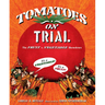 Tomatoes on Trial: The Fruit V. Vegetable Showdown