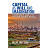 Capital as Will and Imagination: Schumpeter's Guide to the Postwar Japanese Miracle