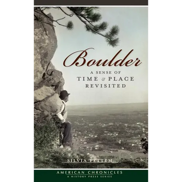 Boulder: A Sense of Time & Place Revisited