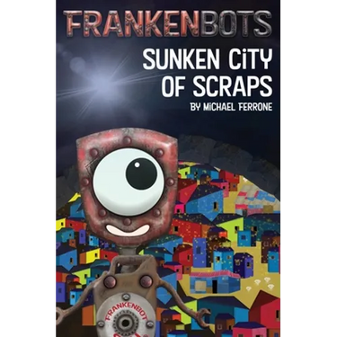 Frankenbots: Sunken City of Scraps