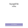 King Leopold'S Rule In Africa