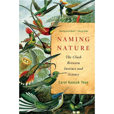 Naming Nature: The Clash Between Instinct and Science