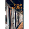 Tracks Go Mad