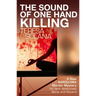 The Sound of One Hand Killing