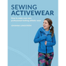 Sewing Activewear: How to make your own professional-looking athletic wear