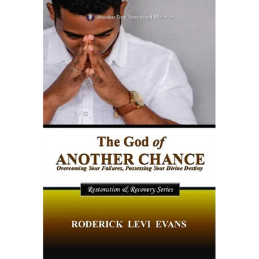 The God of Another Chance: Overcoming Your Failures, Possessing Your Divine Destiny