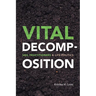 Vital Decomposition: Soil Practitioners and Life Politics