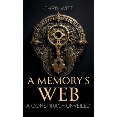 A Memory's Web: A Conspiracy Unveiled