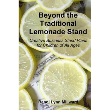 Beyond the Traditional Lemonade Stand: Creative Business Stand Plans for Children of All Ages