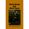 Dusty Roads and Hard Times