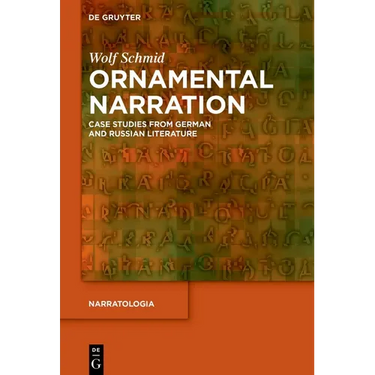 Ornamental Narration: Case Studies from German and Russian Literature