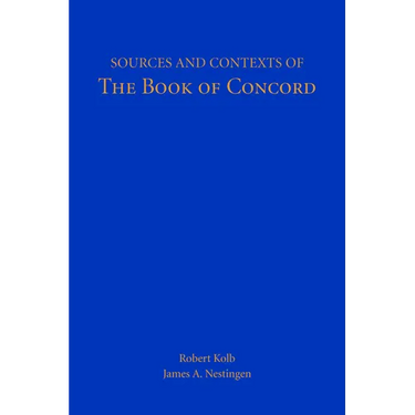 Sources and Contexts of The Book of Concord