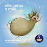 Ellie Jumps a Mile: Teaching kids to recognize fear and calm themselves