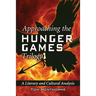 Approaching the Hunger Games Trilogy: A Literary and Cultural Analysis