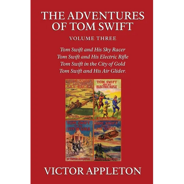 The Adventures of Tom Swift, Vol. 3