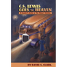 C.S. Lewis Goes to Heaven: A Reader's Guide to The Great Divorce