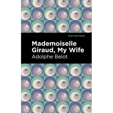 Mademoiselle Giraud: My Wife