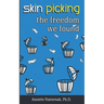 Skin Picking: The Freedom We Found