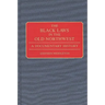 The Black Laws in the Old Northwest: A Documentary History