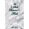 The 2 Shall Become 1 Flesh