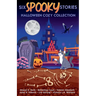 Six Spooky Stories, Halloween Cozy Collection